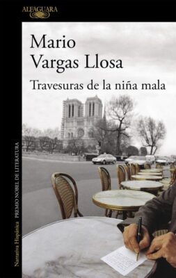 Descargar Travesuras de la niña mala – Mario Vargas Llosa  
				 en EPUB | PDF | MOBI