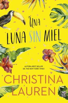 Descargar Una luna sin miel – Christina Lauren  
				 en EPUB | PDF | MOBI