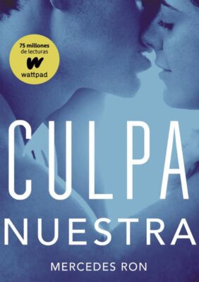 Descargar Culpa nuestra – Mercedes Ron  
				 en EPUB | PDF | MOBI