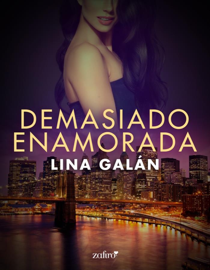 Descargar Demasiado enamorada – Lina Galán  
				 en EPUB | PDF | MOBI