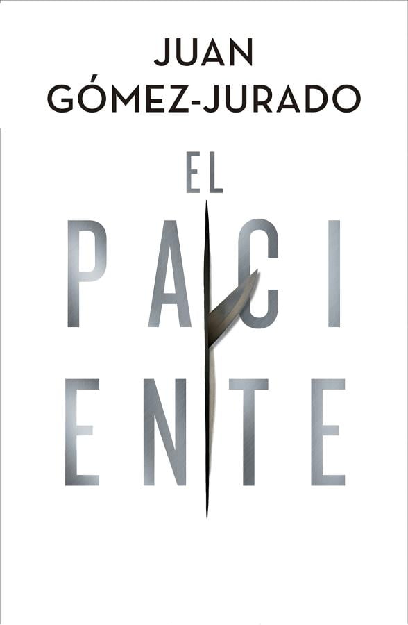 Descargar El Paciente – Juan Gómez-Jurado  
				 en EPUB | PDF | MOBI