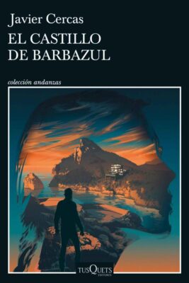 Descargar El castillo de Barbazul – Javier Cercas  
				 en EPUB | PDF | MOBI