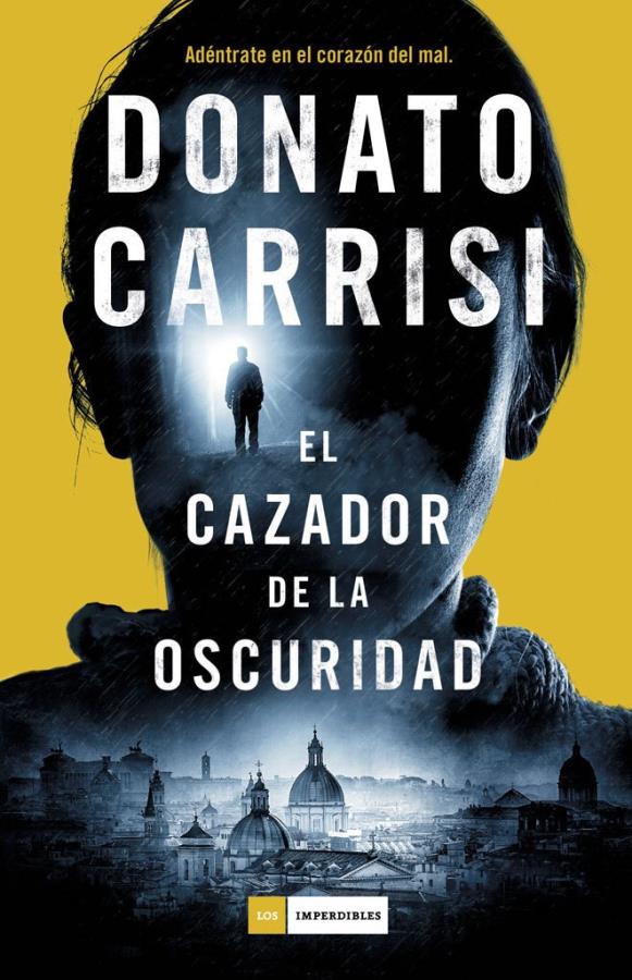 Descargar El cazador de la oscuridad – Donato Carrisi  
				 en EPUB | PDF | MOBI