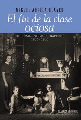 Descargar El fin de la clase ociosa – Miguel Artola  
				 en EPUB | PDF | MOBI