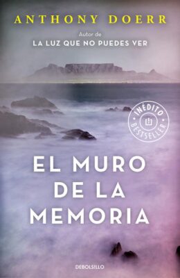 Descargar El muro de la memoria – Anthony Doerr  
				 en EPUB | PDF | MOBI