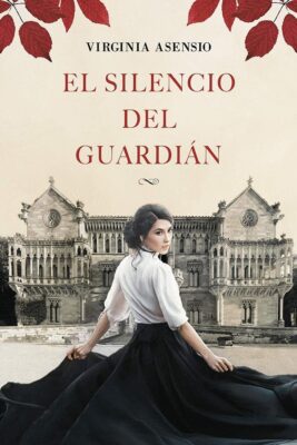 Descargar El silencio del guardián – Virginia Asensio  
				 en EPUB | PDF | MOBI