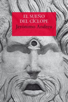 Descargar El sueño del cíclope – Jerónimo Andreu  
				 en EPUB | PDF | MOBI