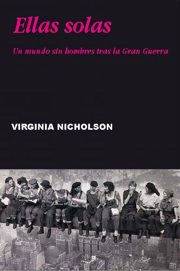 Descargar Ellas solas – Virginia Nicholson  
				 en EPUB | PDF | MOBI