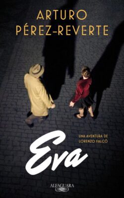 Descargar Eva – Arturo Pérez-Reverte  
				 en EPUB | PDF | MOBI