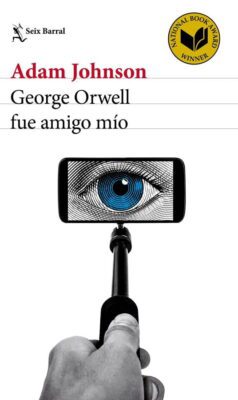 Descargar George Orwell fue amigo mío – Adam Johnson  
				 en EPUB | PDF | MOBI