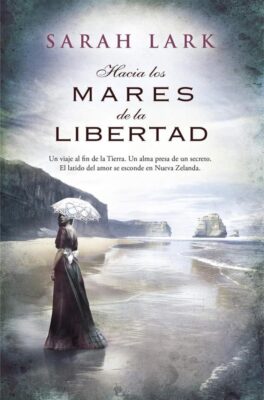 Descargar Hacia los mares de la libertad – Sarah Lark  
				 en EPUB | PDF | MOBI