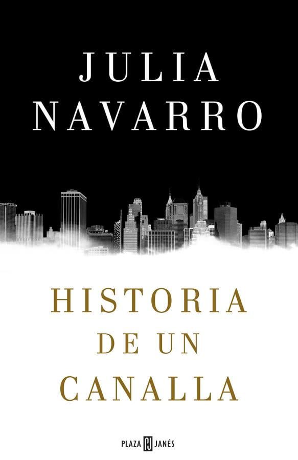 Descargar Historia de un canalla – Julia Navarro  
				 en EPUB | PDF | MOBI