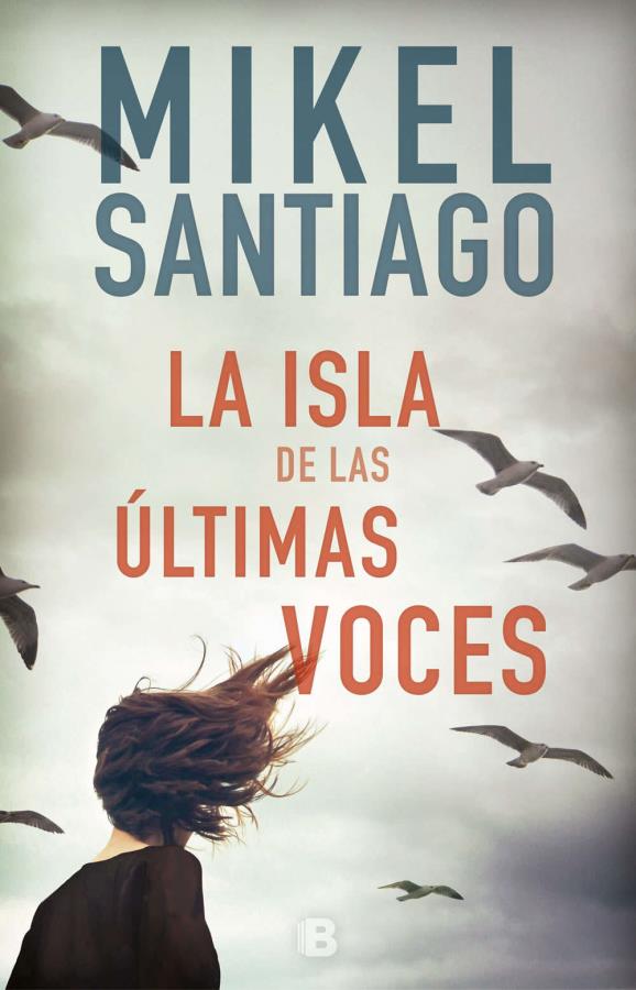 Descargar La isla de las últimas voces – Mikel Santiago  
				 en EPUB | PDF | MOBI