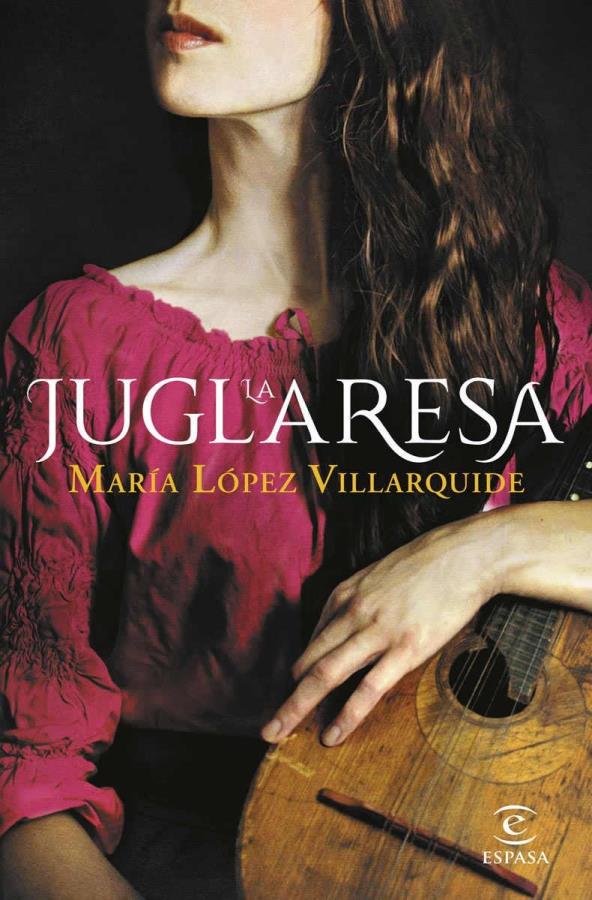 Descargar La juglaresa – María López Villarquide  
				 en EPUB | PDF | MOBI