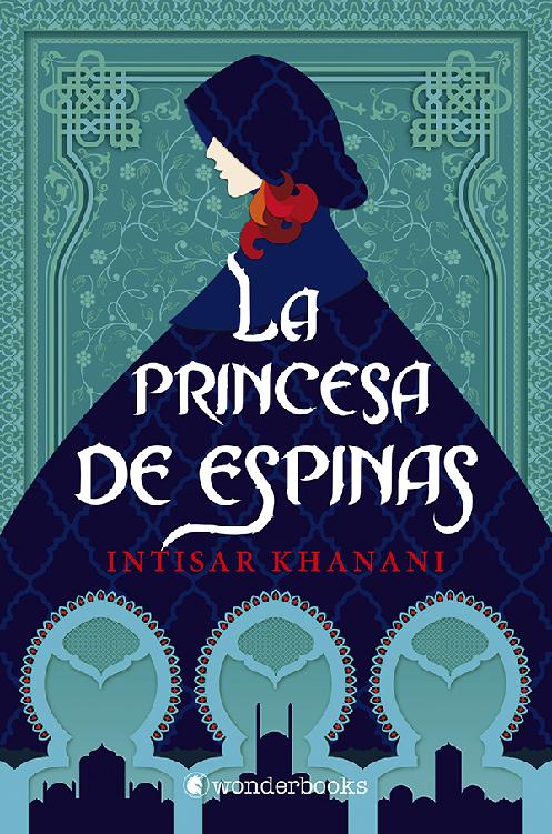 Descargar La princesa de espinas – Intisar Khanani  
				 en EPUB | PDF | MOBI