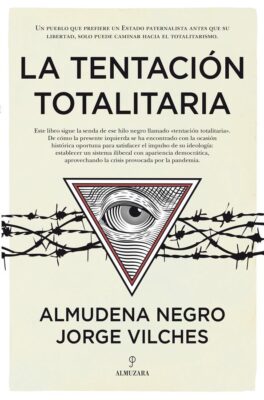Descargar La tentación totalitaria – Almudena Negro Jorge Vilches  
				 en EPUB | PDF | MOBI