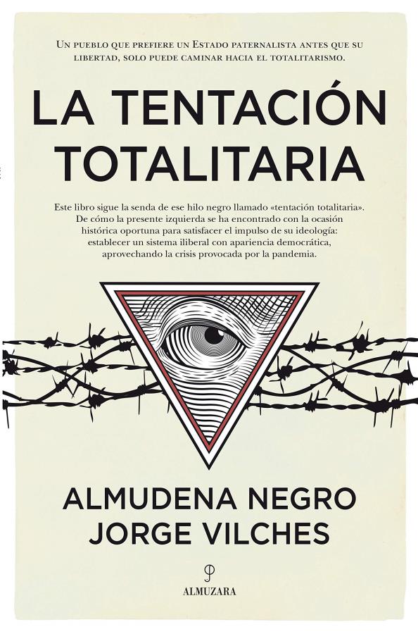 Descargar La tentación totalitaria – Almudena Negro Jorge Vilches  
				 en EPUB | PDF | MOBI