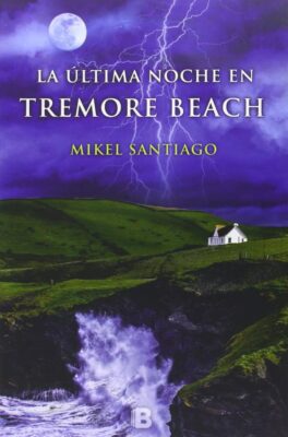 Descargar La última noche en Tremore Beach – Mikel Santiago  
				 en EPUB | PDF | MOBI