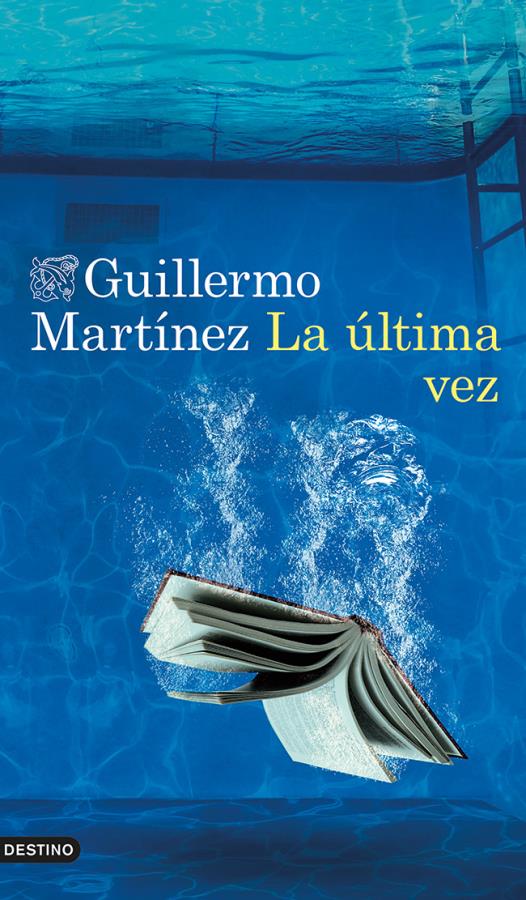 Descargar La última vez – Guillermo Martínez  
				 en EPUB | PDF | MOBI