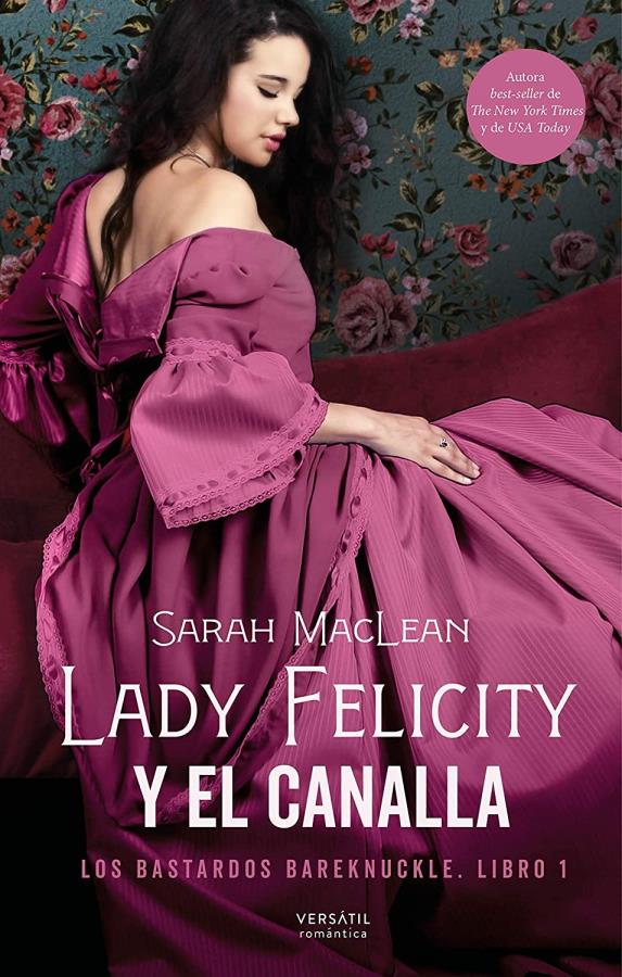 Descargar Lady Felicity y el canalla – Sarah MacLean  
				 en EPUB | PDF | MOBI