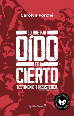 Descargar Lo que han oído es cierto – Carolyn Forché  
				 en EPUB | PDF | MOBI