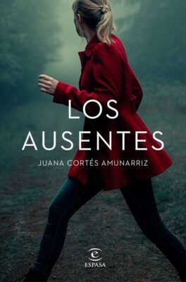 Descargar Los ausentes – Juana Cortés Amunarriz  
				 en EPUB | PDF | MOBI