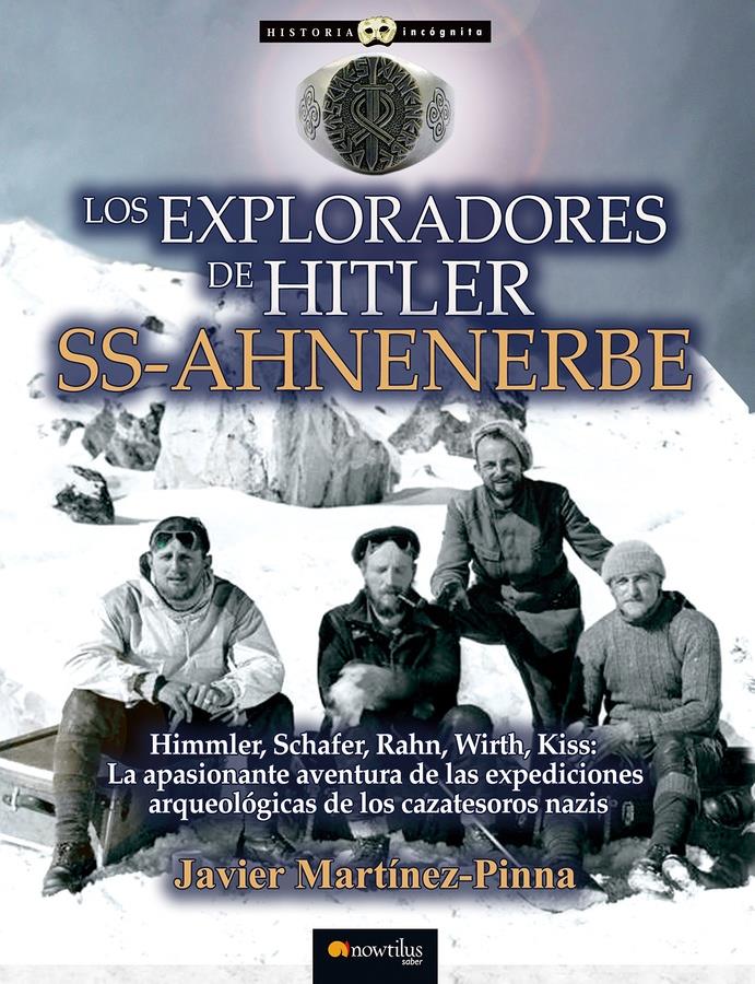 Descargar Los exploradores de Hitler: SS-Ahnenerbe – Javier Martínez-Pinna  
				 en EPUB | PDF | MOBI