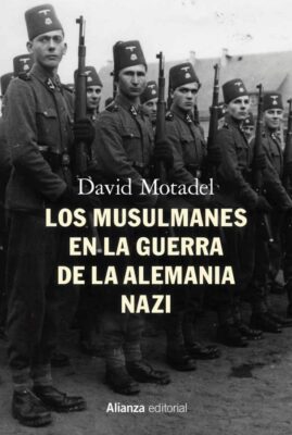 Descargar Los musulmanes en la guerra de la Alemania nazi – David Motadel  
				 en EPUB | PDF | MOBI