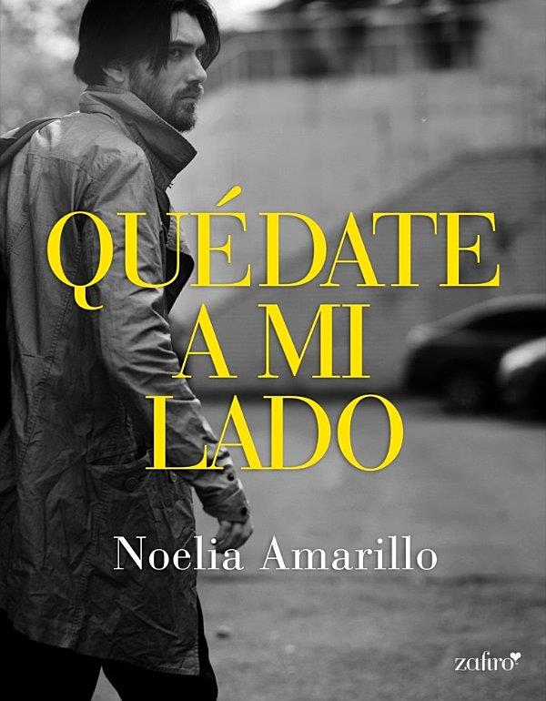 Descargar Quédate a mi lado – Noelia Amarillo  
				 en EPUB | PDF | MOBI