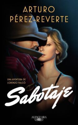 Descargar Sabotaje – Arturo Pérez-Reverte  
				 en EPUB | PDF | MOBI