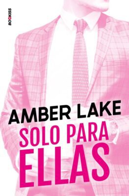 Descargar Solo para ellas – Amber Lake  
				 en EPUB | PDF | MOBI