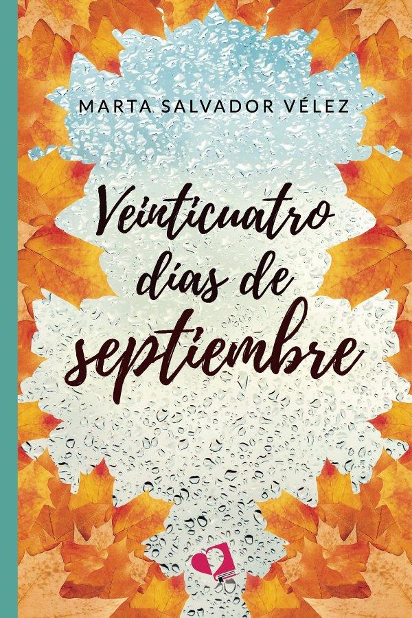 Descargar Veinticuatro dias de septiembre – Marta Salvador Velez  
				 en EPUB | PDF | MOBI