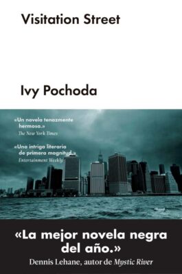 Descargar Visitation Street – Ivy Pochoda  
				 en EPUB | PDF | MOBI