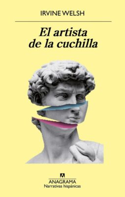 Descargar El artista de la cuchilla – Irvine Welsh  
				 en EPUB | PDF | MOBI