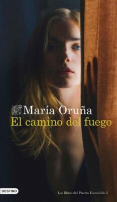 Descargar El camino del fuego – María Oruña  
				 en EPUB | PDF | MOBI