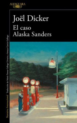 Descargar El caso Alaska Sanders – Joël Dicker  
				 en EPUB | PDF | MOBI