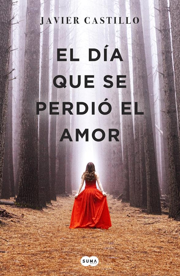 Descargar El día que se perdió el amor – Javier Castillo  
				 en EPUB | PDF | MOBI