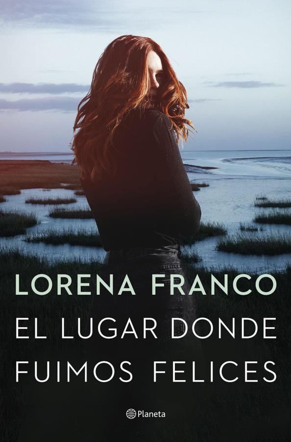 Descargar El lugar donde fuimos felices – Lorena Franco  
				 en EPUB | PDF | MOBI