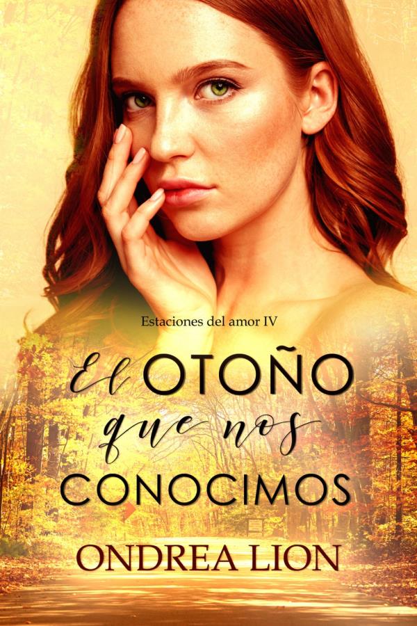 Descargar El otoño que nos conocimos – Ondrea Lion  
				 en EPUB | PDF | MOBI