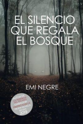 Descargar El silencio que regala el bosque – Emi Negre  
				 en EPUB | PDF | MOBI