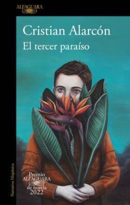 Descargar El tercer paraíso (Premio Alfaguara 2022) – Cristian Alarcón  
				 en EPUB | PDF | MOBI