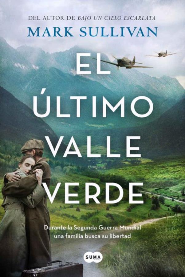 Descargar El último valle verde – Mark Sullivan  
				 en EPUB | PDF | MOBI