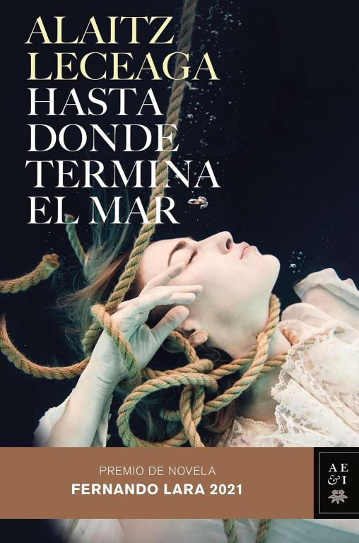 Descargar Hasta donde termina el mar – Alaitz Leceaga  
				 en EPUB | PDF | MOBI