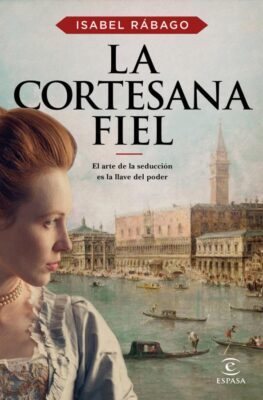 Descargar La cortesana fiel – Isabel Rabago  
				 en EPUB | PDF | MOBI