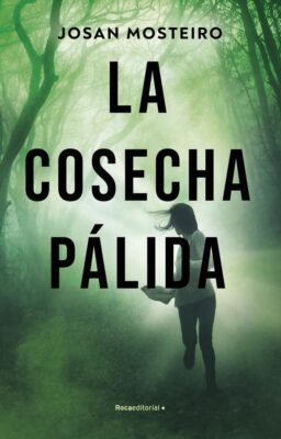 Descargar La cosecha pálida – Josan Mosteiro  
				 en EPUB | PDF | MOBI