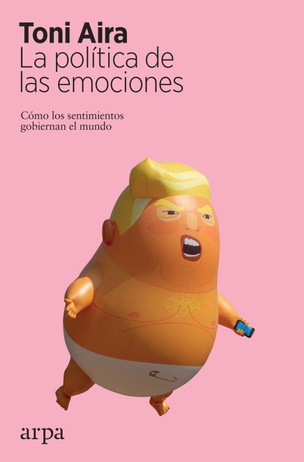 Descargar La política de las emociones – Toni Aira  
				 en EPUB | PDF | MOBI