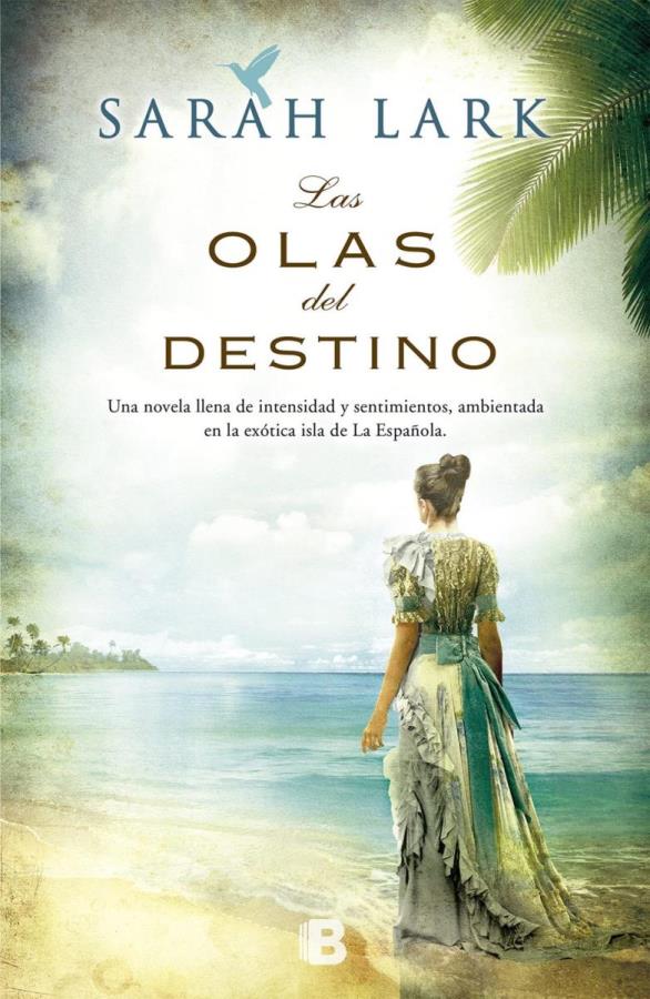 Descargar Las olas del destino – Sarah Lark  
				 en EPUB | PDF | MOBI