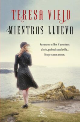 Descargar Mientras llueva – Teresa Viejo  
				 en EPUB | PDF | MOBI