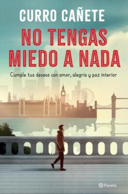 Descargar No tengas miedo a nada – Curro Cañete  
				 en EPUB | PDF | MOBI