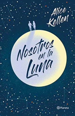 Descargar Nosotros en la luna – Alice Kellen  
				 en EPUB | PDF | MOBI